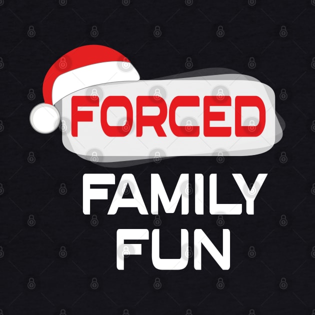 Forced Family Fun Anti Christmas Costume by TOPTshirt